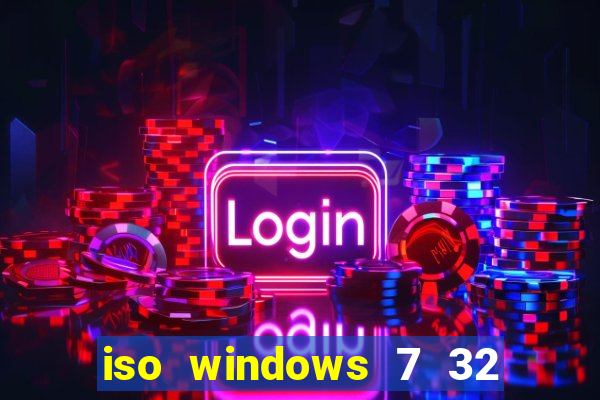 iso windows 7 32 bits pt br download